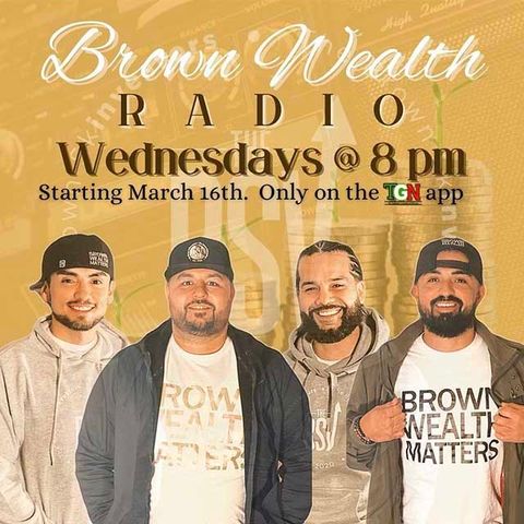 Brown Wealth Radio - Episode 23 - Been Around the World