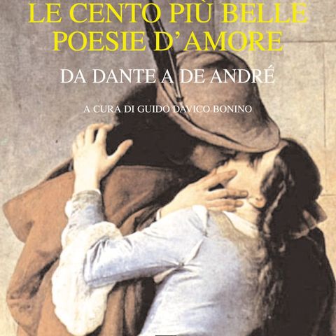 Guido Davico Bonino "Le cento più belle poesie d'amore"