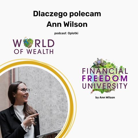Financial Freedom University - czyli dlaczego polecam Ann Wilson