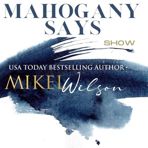 USA Today Best-Selling Author Mikel Wilson Interview