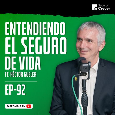 EP 92: ¿Cuáles son los BENEFICIOS del SEGURO DE VIDA?