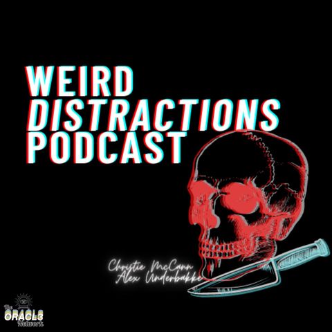 BONUS: Weird Distractions Podcast, Randolph County Infirmary