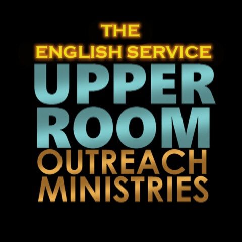 UPPER ROOM OUTREACH SERVICE 9.25.16