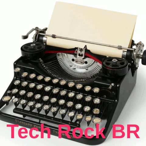 Tech Rock BR #012 - Coisas que nossos filhos são sabem o que é.