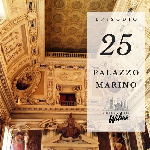 Puntata 25 - Palazzo Marino