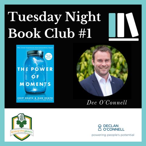 Tuesday Night Book Club #1 - Power of Moments - Dec O'Connell