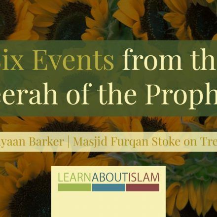 Six Events From The Life - Lesson 7 - Rayaan Barker