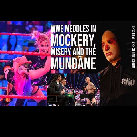 WWE Meddles in Mockery, Misery and the Mundane KOP012421-587