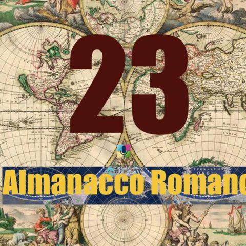 Almanacco romano - 23 luglio