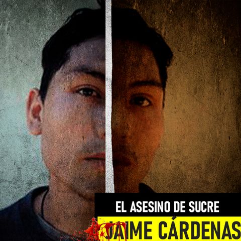 Jaime Cárdenas Pardo | El Asesino De Sucre