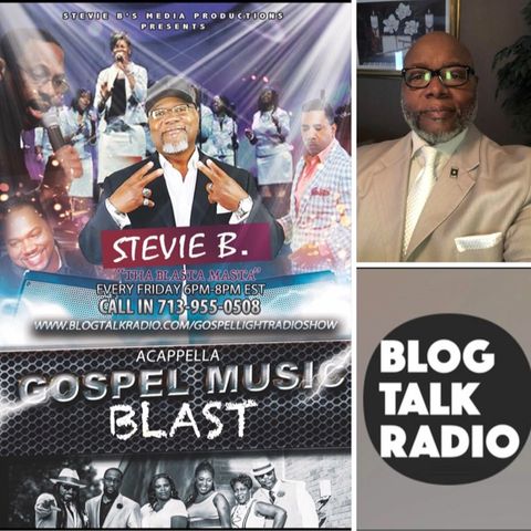 Stevie B's Acappella Gospel Music Blast - (Episode 91)