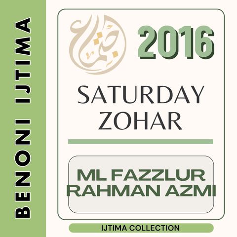 04 Saturday Zuhr ML-Fazlurrahman-azmi-shb-D.B