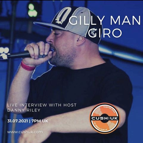The Cush:UK Takeover Show EP. 202 - Reggae, Rap & Riddims With Danny Riley & Special Guest Gilly Man Giro