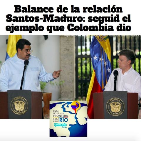 Balance de la relación Santos - Maduro