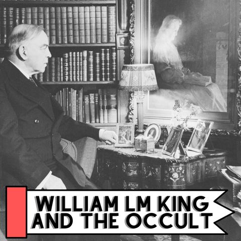 William LM King and the Occult