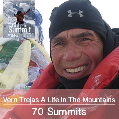067: Vern Tejas - 7 Summits 10X