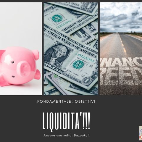 #226 La Borsa...in poche parole - 12/9/2019 - Liquidità!!!