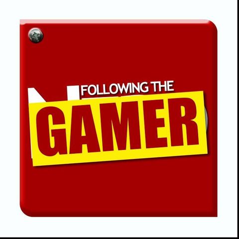 Following the Gamer Episode 13: Unlucky for us