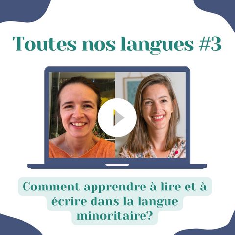 🌍 / 🇫🇷 Bilinguisme « Lecture et écriture dans la langue minoritaire » - Anna Jachim et Blandine Chassagne