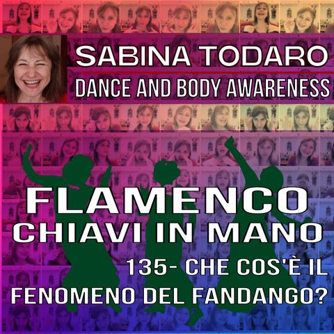#135- Che cos'è il fenomeno del fandango? - Flamenco Chiavi in Mano