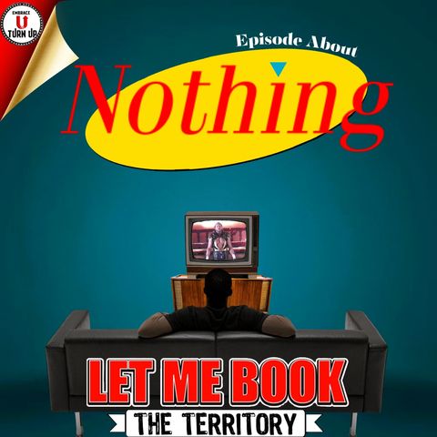 Episode About Nothing
