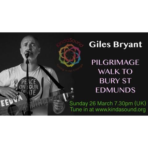 Pilgrimage Walk To Bury St. Edmunds | Awakening with Giles Bryant