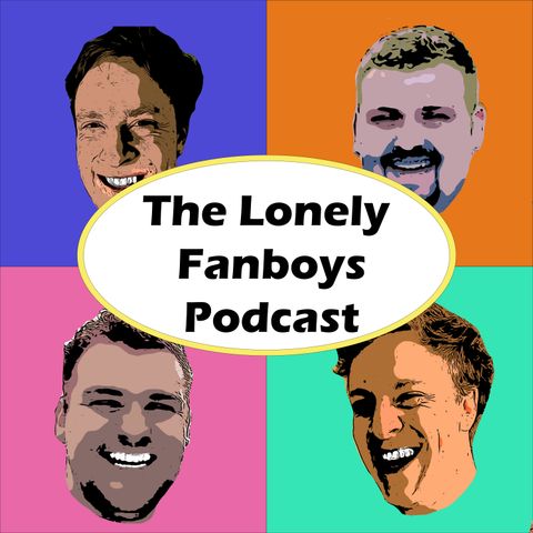 Lonely Fanboys Episode 8 - Star Wars