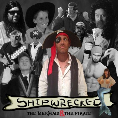 15 shipwrecked - the mermaid & the pirate