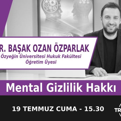 "Mental Gizlilik Hakkı" | Bölüm491