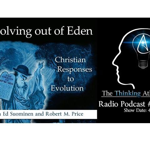 Evolving Out of Eden (with Ed Suominen and Robert M. Price)