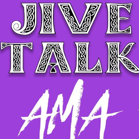 Ask me anything! JIVE TALK