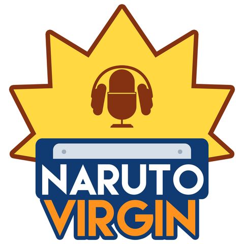 Introducing the Naruto Virgin Podcast!