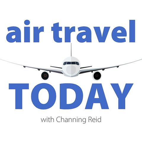 Air Travel Today: Ep. 1 - Today in the Sky Segment (Channing Reid)