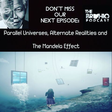 Ep #12 Mandela Effect and Parallel Universe