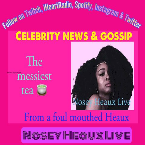 Episode 1: Welcome to Nosey Heaux Live Podcast
