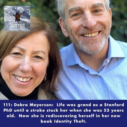 Debra Meyerson, PhD: Retired Tenured Professor at Stanford University and Author, has not only overcome a stroke that attacked the right sid