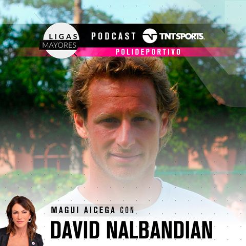 Ligas Mayores, el podcast: David Nalbandian y las razones de por qué no llegó a ser número 1