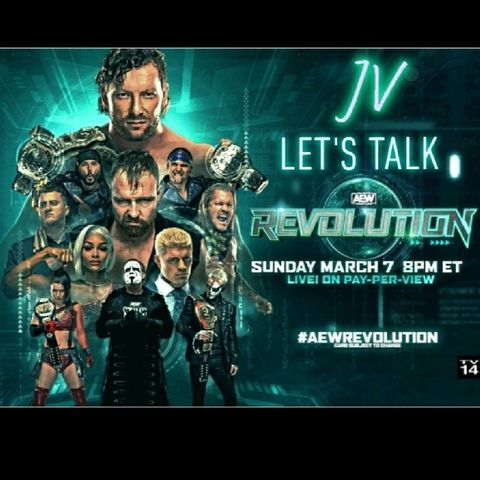 Episode 38 -  Let's Talk 'AEW Revolution