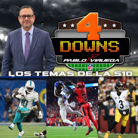 4 Downs Con Viruega / Los temas de la Semana 10 #NFL @PabloViruega