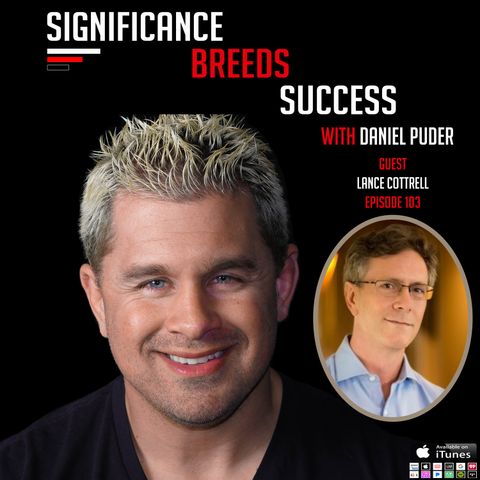 Daniel Puder | Lance Cottrell | Security & Angel Investing | Podcast #103