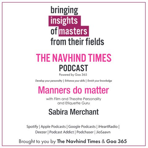 Insights of Masters - Manners do matter - Sabira Merchant