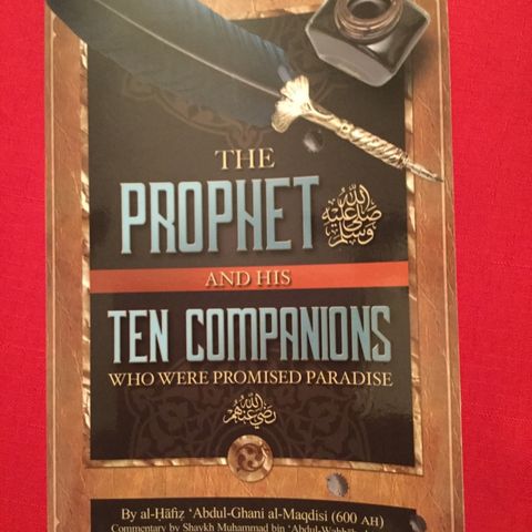 The Prophet & His Ten Companions