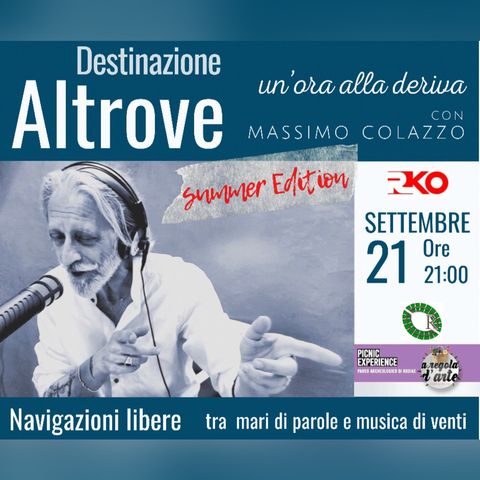 DESTINAZIONE ALTROVE n - un’ora alla deriva con Massimo Colazzo - #summeredition Parco Archeologico Rudiae 21/09/21