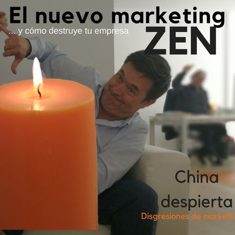 Actualidad, el nuevo marketing Zen, y china branding