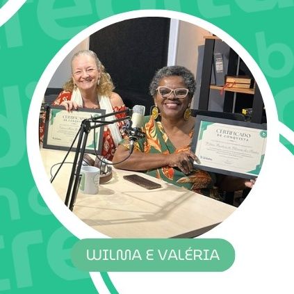 Wilma e Valéria (Acreditadas) | PodAcreditar Podcast