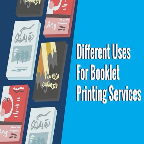 Different Uses For Booklet Printing Services