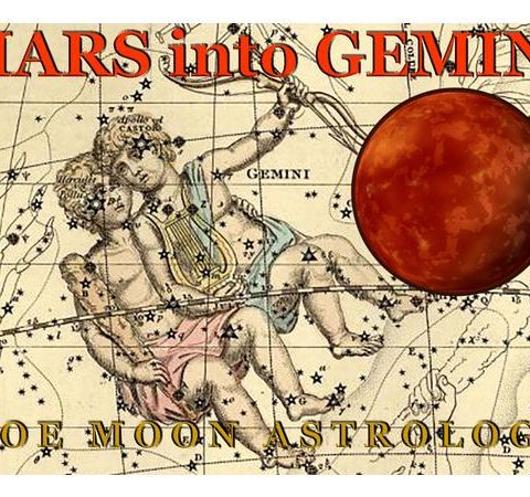 The Zoe Moon Astrology MARS into GEMINI Show PART 1