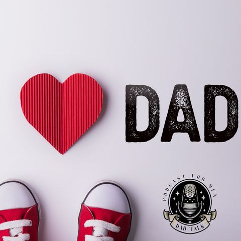 Good Dad's in Bad Times | Dad Talk Radio