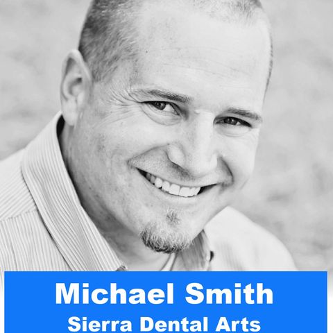 Michael Smith (Part 1) - S2 E17 Dental Today Podcast - #labmediatv #dentaltodaypodcast #dentaltoday