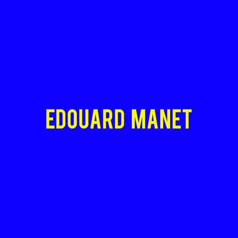 Edouard Manet : La Storia
